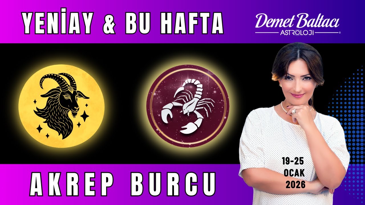 AKREP Burcu Haftalık & Yeniay 🔥 Net Kararlar Almalısın! 🔥 