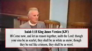 Rev Sam Workman Preaching on Isaiah 1:18 KJV  Come now, and let us reason together, saith the Lord: