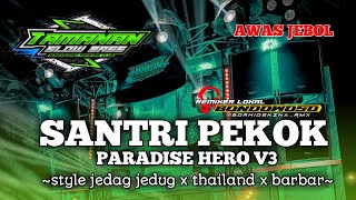DJ SANTRI PEKOK X NEW PARADISE V3 MELODY GITAR HERO || FYP 2023 FULL BASS