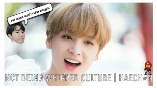 NCT being whipped culture | Haechan