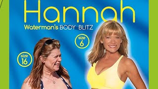 Hannah Waterman's BODY BLITZ (2009) Information