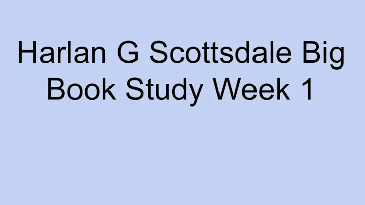 Harlan G Big Book Study Week 1