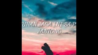 TUHAN JAGA INI SA PU JANTONG
