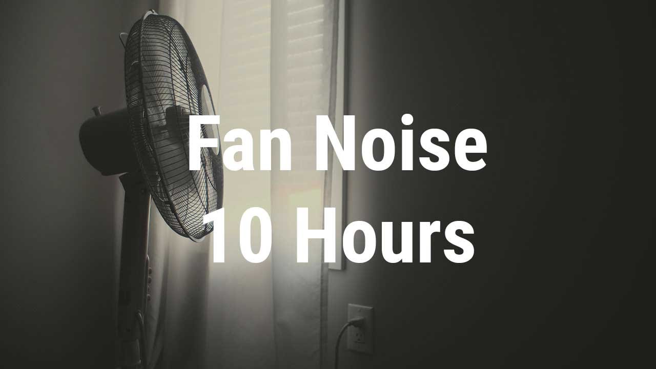 Fan Noise For Sleep 10 Hours Oscillating Fan Noise | 10 Hours | For Sleeping or Focusing - YouTube