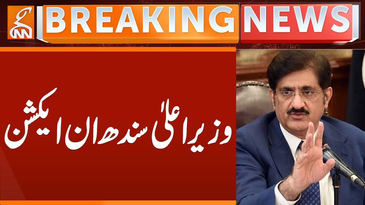 CM Sindh Murad Ali Shah In Action | Breaking News | GNN