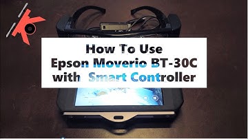 How to use the BT 30C glasses with a Smart Controller