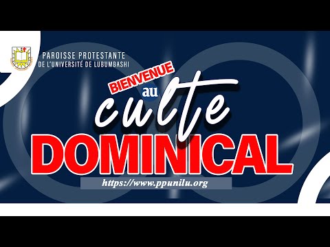 PPUNILU : Bienvenue au culte de ce dimanche 07 Janvier 2024