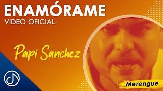ENAMÓRAME 😍  Papi Sánchez [Video Oficial] Resimi