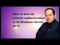 How to turn on website authentication in IIS Windows Server 2019