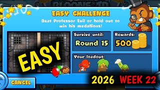 New Professor Evil Easy Challenge Week 22 Round 15 Easy BTD BATTLES... 🐵