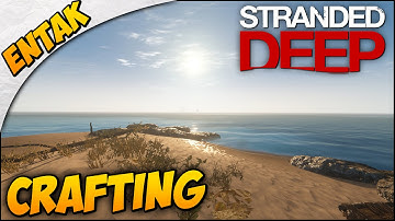 Stranded Deep SURVIVAL GUIDE ➤ How To Craft an Axe, Hammer, Spear & Build A Base, Campfire, & Cook