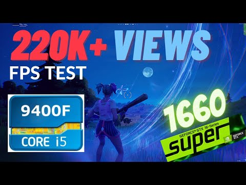 Fortnite chapter 2 FPS Intel i5 9400F GTX 1660 Super FPS Test Real Gameplay