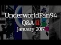 Underworldfan94 qa ii  january 2017