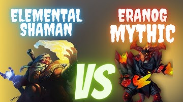 Elemental Shaman VS Eranog Mythic - World of Warcraft - Vault of Incarnates