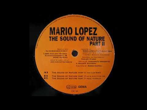 Mario Lopez The Sound Of Nature Part 2 R E D S E C T O R Remix 2000