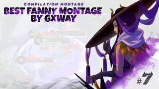 BEST FANNY MONTAGE BY GXWAY #7 - Mobile Legends BEST FANNY MONTAGE BY GXWAY #7 - Mobile Legends
