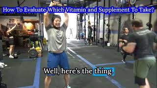 How To Evaluate Which Vitamin and Supplement To Take?