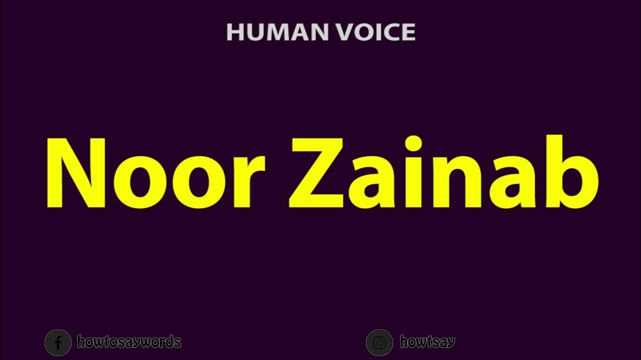 How To Pronounce Noor Zainab YouTube how-to-pronounce-noor-zainab-youtube