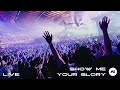 Show me your glory  planetshakers youtube premiere