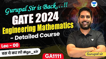 L0 Engineering Mathematics - Detailed Course | GATE 2024 बस ये कर लो #gc_sir #unacademy #letscrackit