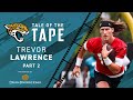 Tale of the Tape: Trevor Lawrence Part 2