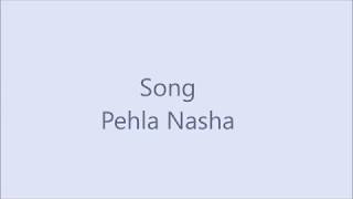 Pehla Nasha Karaoke cover song.