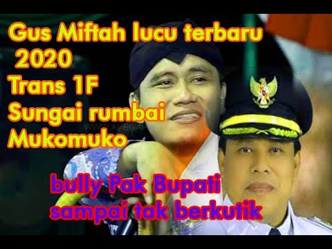 gus-miftah-ceramah-lucu-terbaru-2020,-mem'-bully-pak-bupati'-mukomuko