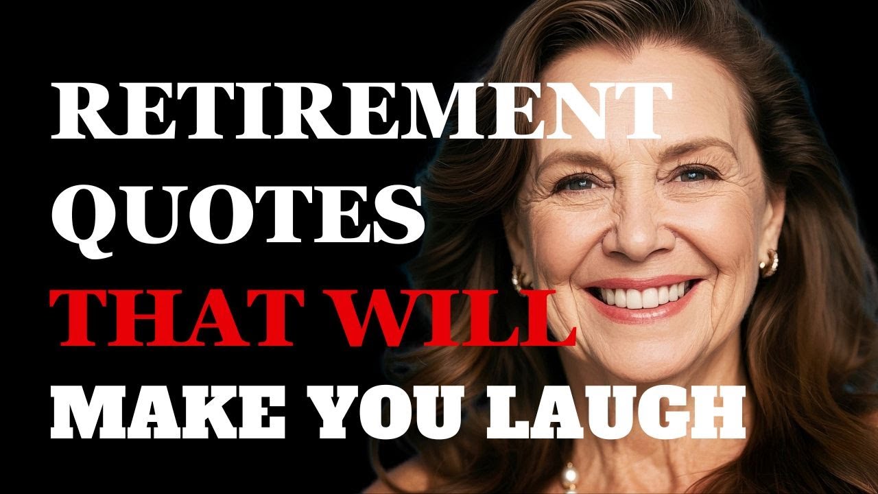 Life After Work? These Retirement Quotes Will Have You Laughing All the Way to the Rocking Chair!