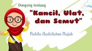 Dongeng Kancil, Ulat, dan Semut