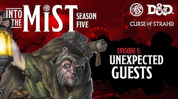 Curse of Strahd Live Play D&D (2022) S5 Ep. 5: Unexpected Guests | Into the Mist | RealmSmith