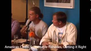 Concerned Citizens of Montauk presents American Catch: Sustainable Fisheries Forum - Part 1of 3 @DeborahKlughersBonacBees