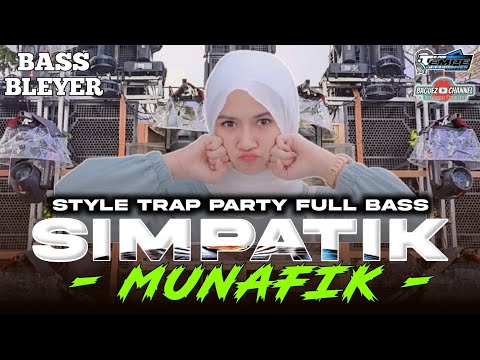 DJ MUNAFIK QOSIDAH TERBARU TRAP PARTY X SIMPATIK 2K26 FULL BASS ADEM