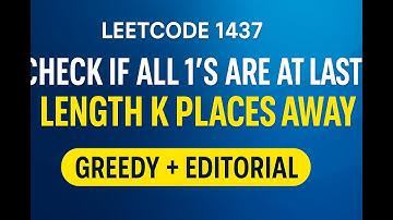 LeetCode 1437 - Check If All 1