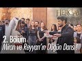 Miran ve reyyann dn dans  hercai 2 blm