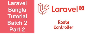 Laravel Bangla Tutorial || Web Application Development || Batch 2 || Part 2