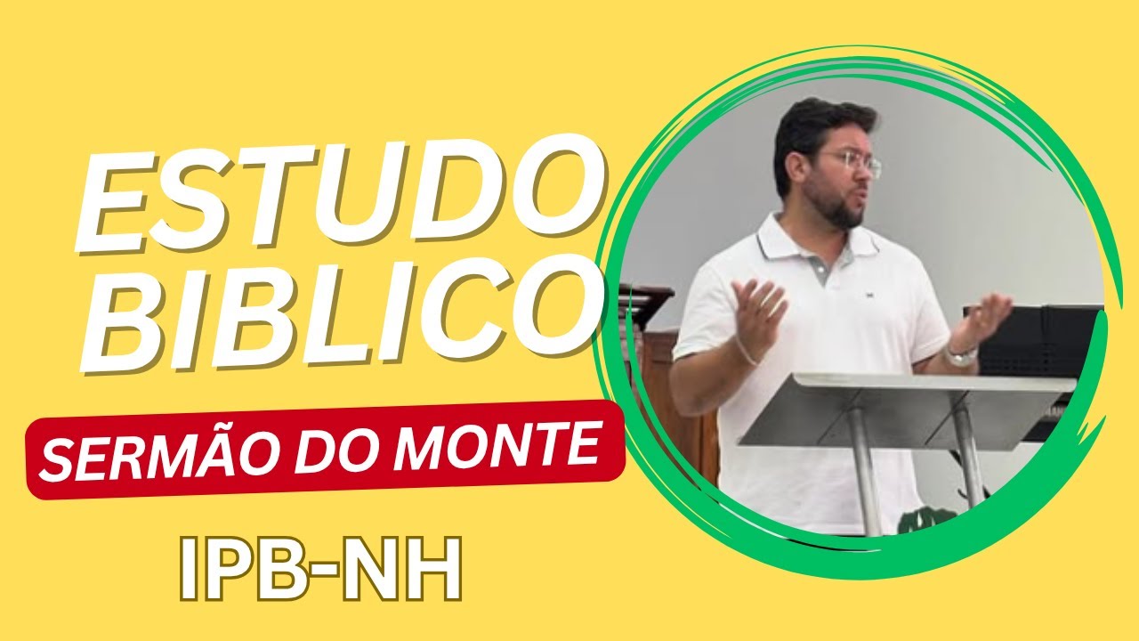 A Influência do Cristão  (Parte Final):  Estudo Bíblico: O Sermão do Monte.