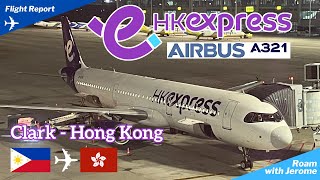 HONG KONG EXPRESS AIRBUS A321 FLIGHT REVIEW | CLARK TO HONG KONG | FULL EXPERIENCE 🇵🇭 ✈️ 🇭🇰