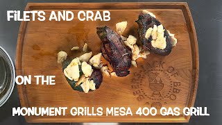Prime Filet and Jumbo Lumb Crab! Monument Grills Mesa 400 Gas Grill!