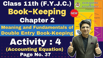 Class 11th | Book-Keeping | Chapter 2 | Double Entry Book-Keeping | Activity 4 | Page No. 37