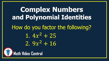 Complex Numbers and Polynomial Identities | Pre - Calculus | Math Video Central