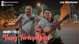 YANG TERLUPAKAN - IWAN FALS & NOAH | WEMPYMOCKERS ft ANDI 33