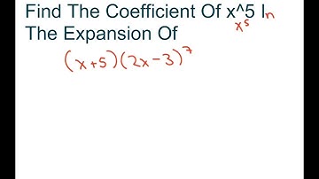 Find The Coefficient Of x^5 Of Binomial Expansion (x+5)(2x-3)^7. Two binomials