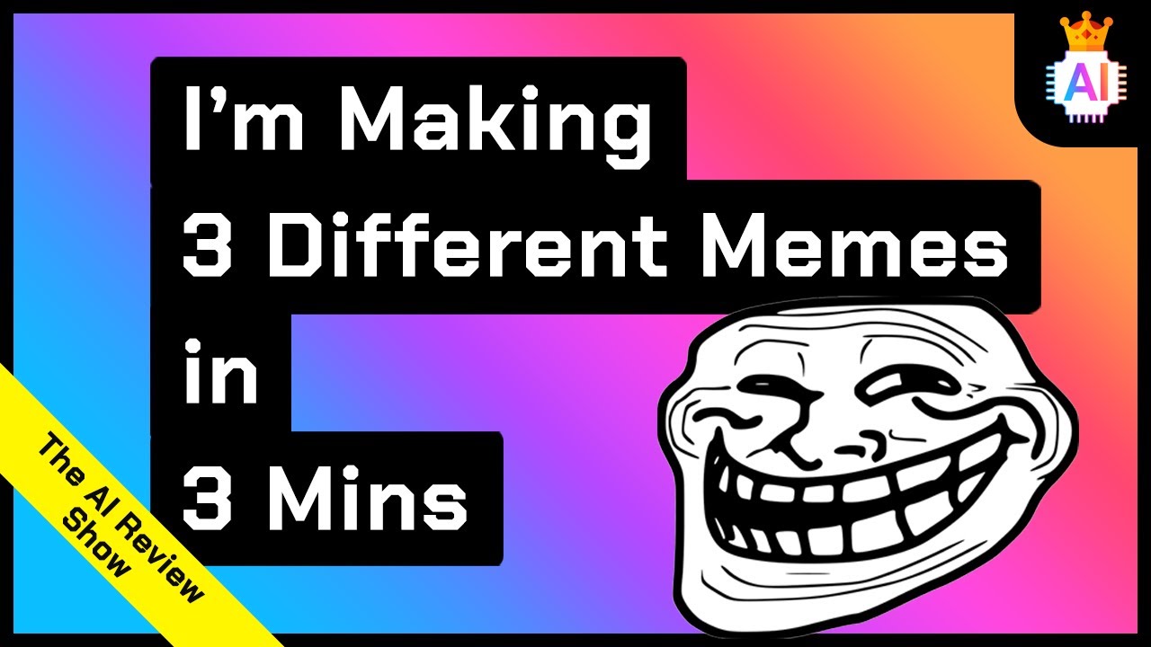 How to Make A Meme Image In Less Than A Minute With A.I. | The A.I ...