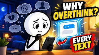Full Why We Overthink Text Messages | The Psychology Behind Every Reply Update