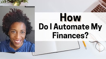 How EXACTLY Do I Automate My Finances?