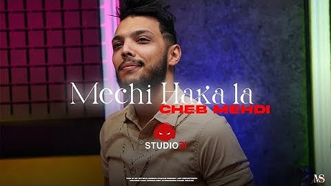 Cheb Mehdi - Mechi Haka La avec Zakzouk | الشاب مهدي - مشي هاكا لا (Official Music Video)