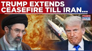 Trump Extends Ceasefire After Iran Boycotts Dialogue 2.0, US To Wait Till Tehran Submits Proposal
