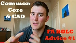 Common Core & CAD: FA BOLC Advice #1