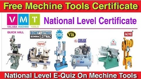 National Level E-Quiz On Machine Tools I Free Certificate I Mechine Tools I @DigitalClassroomOfficial