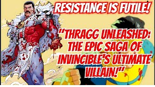 Invincible: The Horrifying Power of Thragg